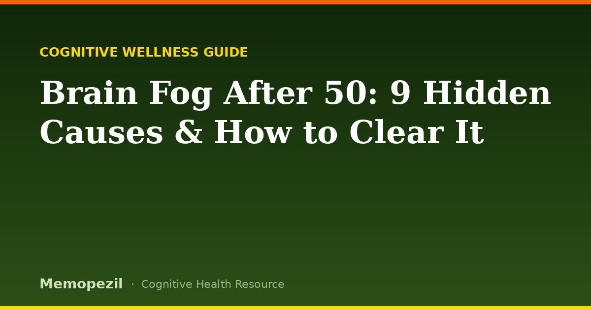Brain fog after 50 — illustration of mental haze and the hidden causes behind it